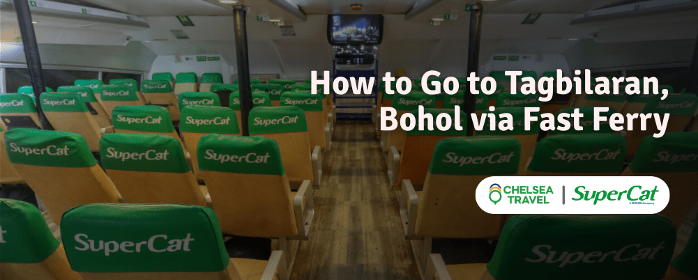 How to Go to Tagbilaran, Bohol via Fast Ferry