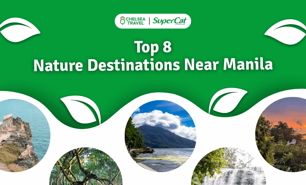 Top 8 Nature Destinations Near Manila